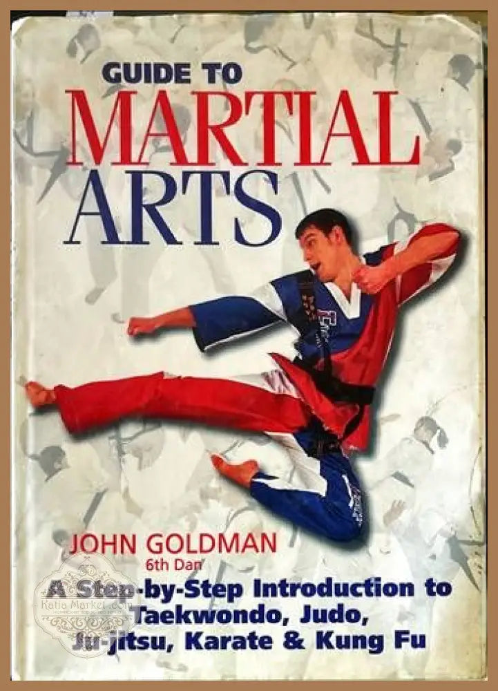 Guide to Martial Arts - John Goldman - Книги
