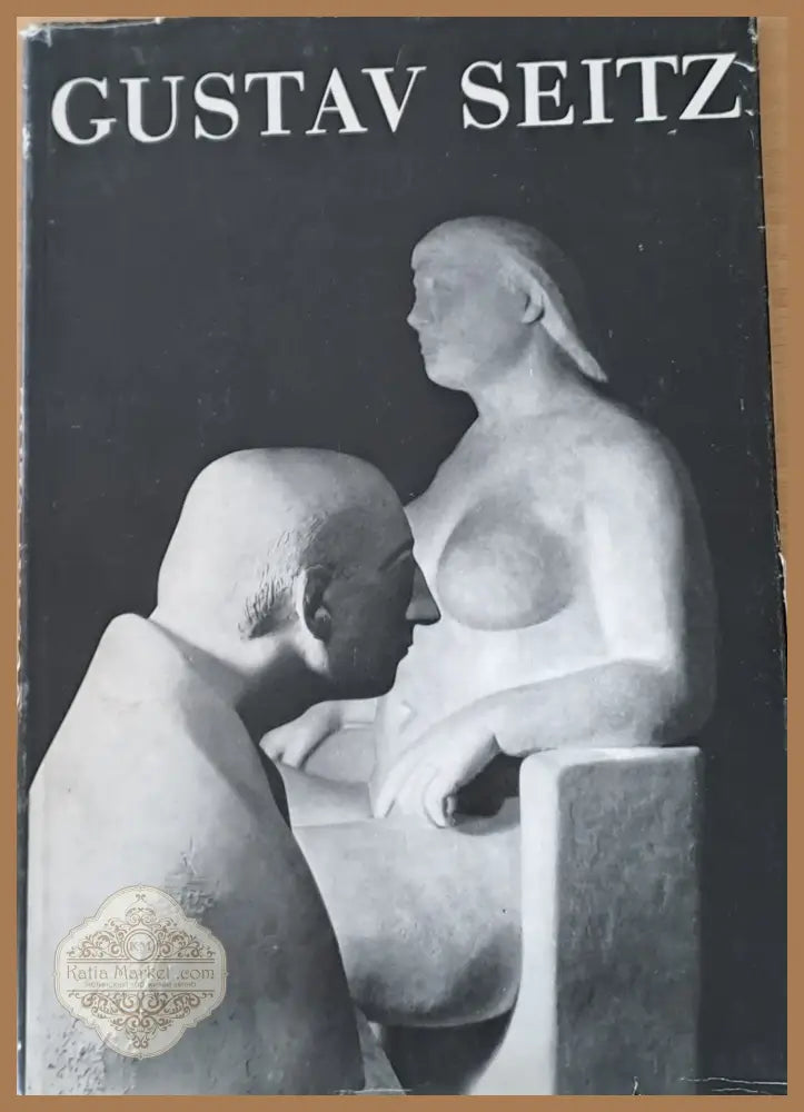 Gustav Seitz - John Berger - Книги