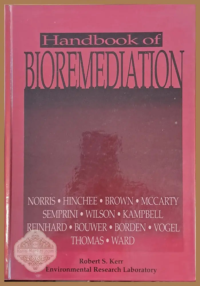 Handbook of Bioremediation - Авторски колектив - Книги