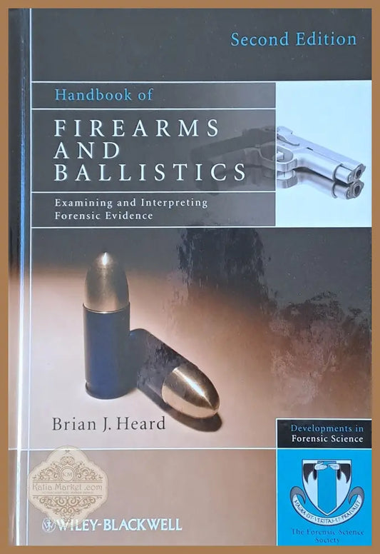 Handbook of Firearms and Ballistics - Brian J. Heard - Книги