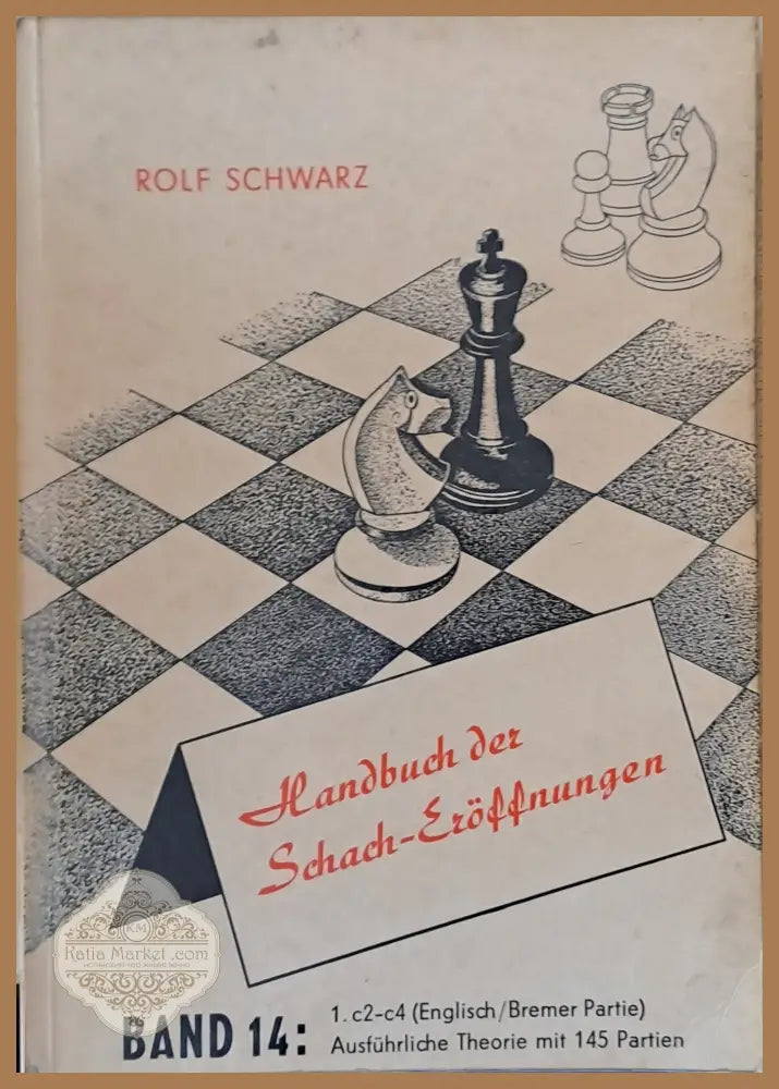 Handbuch der Schach-Eroffnungen - RolfSchwarz - Книги