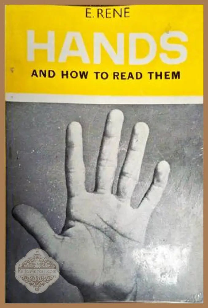 Hands and how to read them - E. Rene - Книги