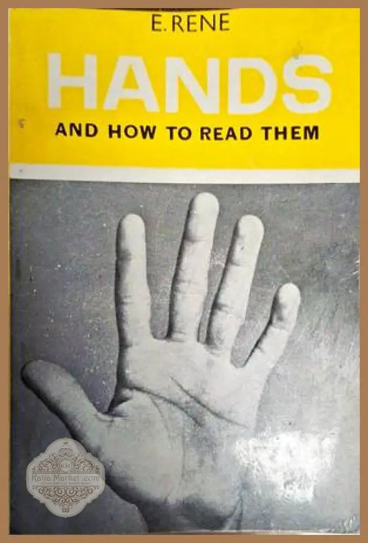 Hands and how to read them - E. Rene - Книги