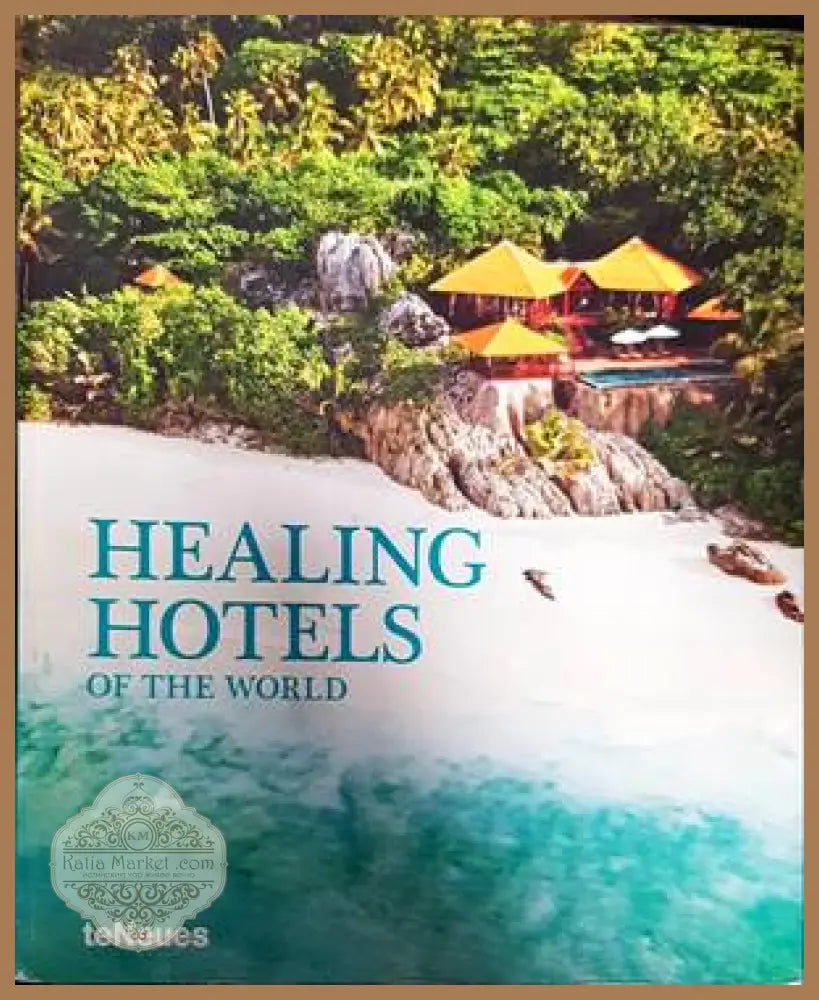 Healing Hotels of the World - teNeues - Книги