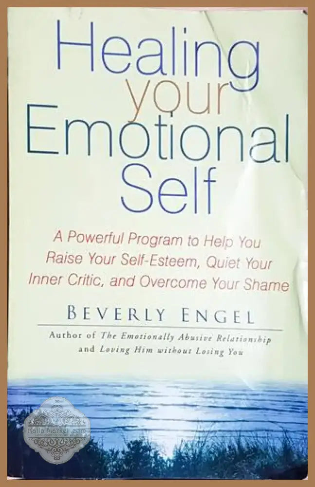 Healing Your Emotional Self - Beverly Engel (5791) - Книга