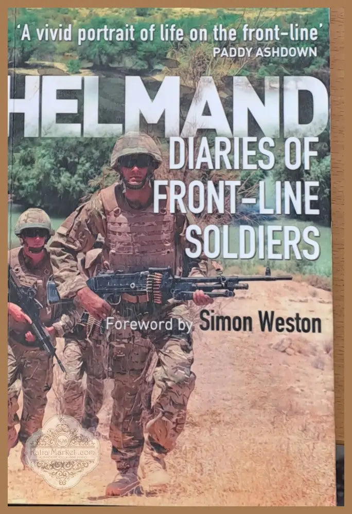 Helmand. Diaries of front-line soldiers - Simon Weston - Книги