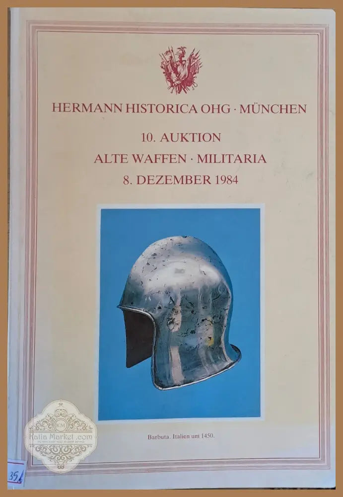 Hermann Historica OHG - Munchen. 10. Auktion Alte-Militaria - Авторски колектив - Книги