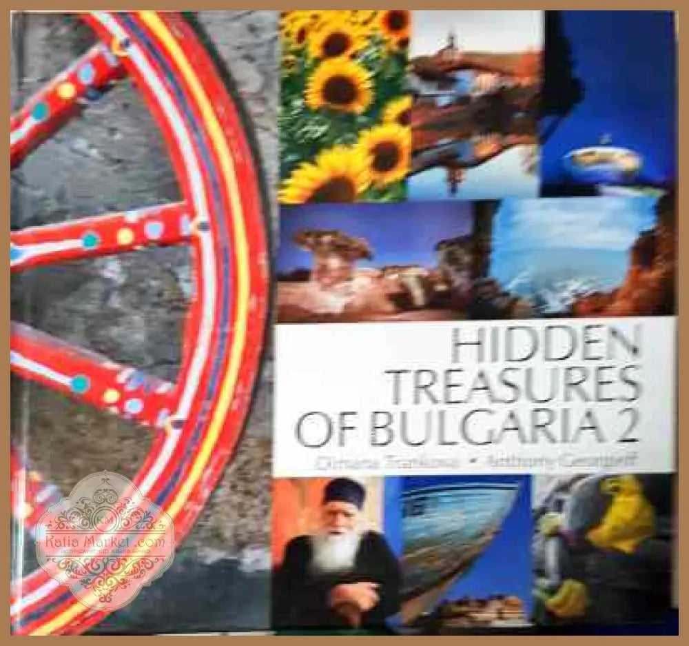 Hidden treasures of Bulgaria. Vol. 2 - Dimana Trankova Anthony Georgieff - Книги