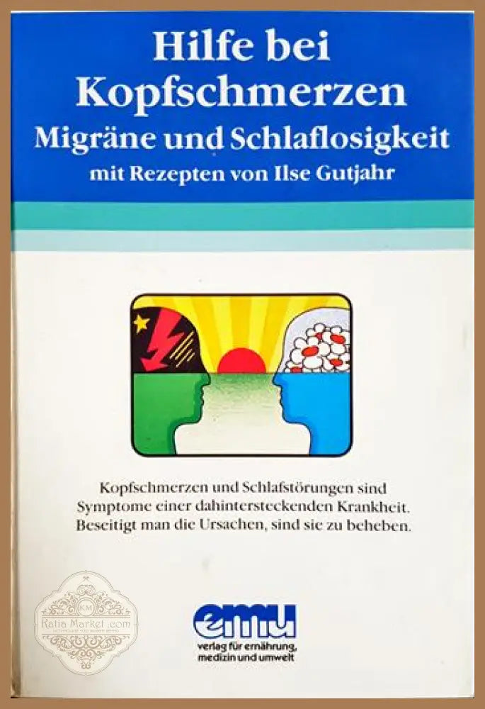 Hilfe bei Kopfschmerzen Migräne und Schlaflosigkeit - Dr. med. M. O. Bruker - Книга