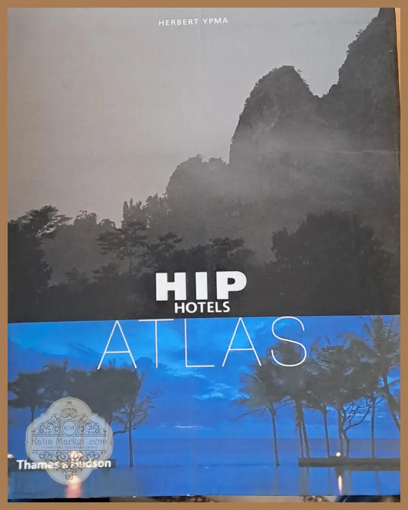 HIP hotels - ATLAS - Herbert Yrma - Книги