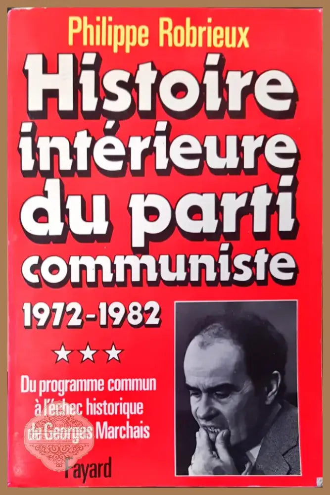 Histoire interieure du parti communiste (36) - Книга