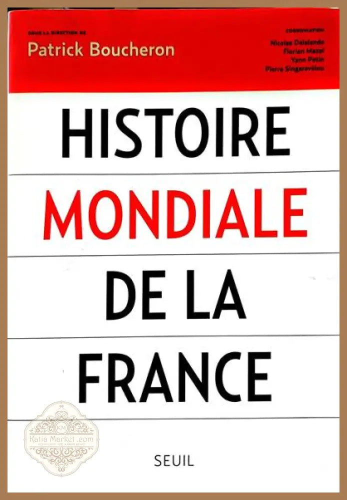 Histoire mondiale de la Franse - Patrick Boucheron - Книги
