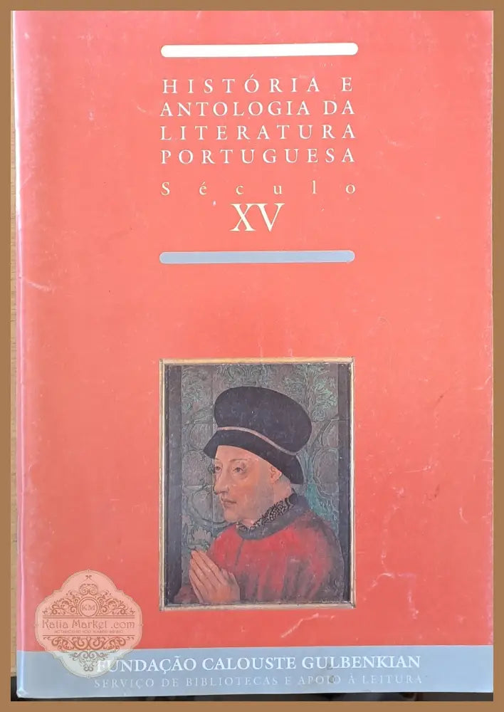 Historia e Antologia Da Literatura Portuguesa. Seculo XV / Fernao Lopes II - Авторски колектив - Книги