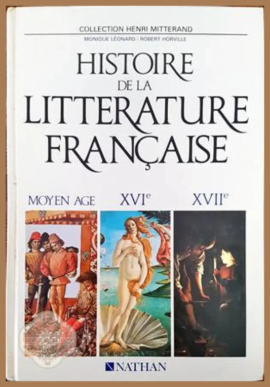 Historie de la Litterature Francaise - Monique Leonard Robert Horville - Книги