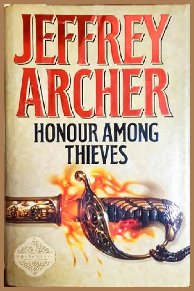 Honour Among Thieves - Jeffrey Archer - корица