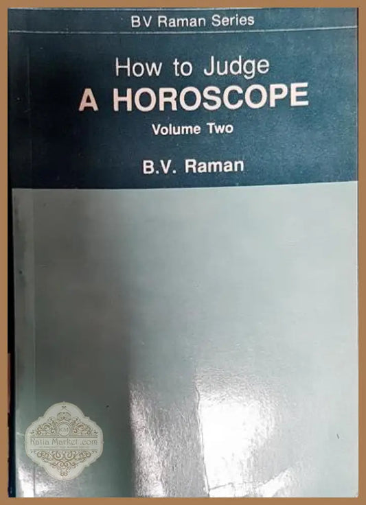 How to judge a horoscope - Raman Series - Книги