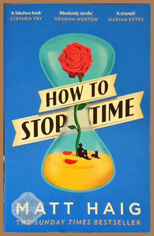 How to Stop Time - Matt Haig - Книги
