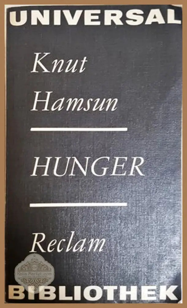 Hunger - Knut Hamsun