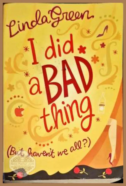 I did a bad thing - Linda Green - Книги