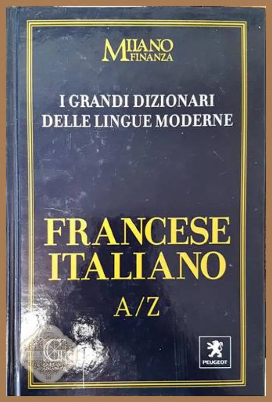 I Grandi Dizionari delle Lingue Moderne. Volume 11. Francese / Italiano A/Z - Колектив - Книги