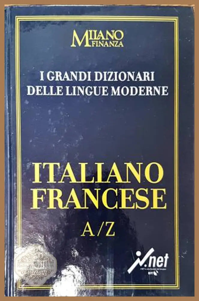 I Grandi Dizionari delle Lingue Moderne. Volume 12. Italiano / Francese A/Z - Колектив - Книги