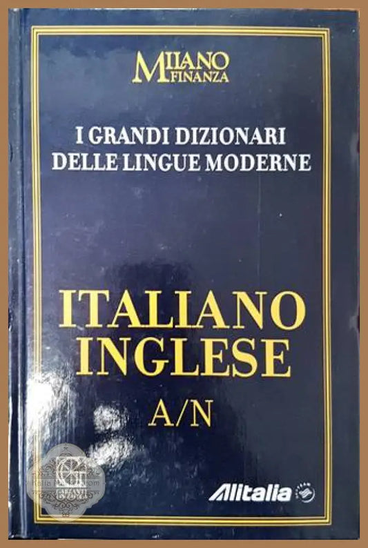 I Grandi Dizionari delle Lingue Moderne. Volume 3. Italiano/Inglese A/N - Колектив - Книги