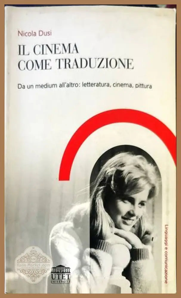 IL CINEMA COME TRADUZIONE - Nicola Dusi - Книги