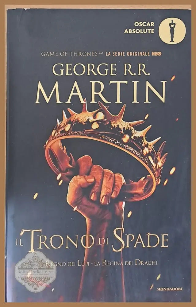 Il Trono di Spade: Il Regino dei Lupi La Regina dei Draghi - George R. R. Martin - Книги