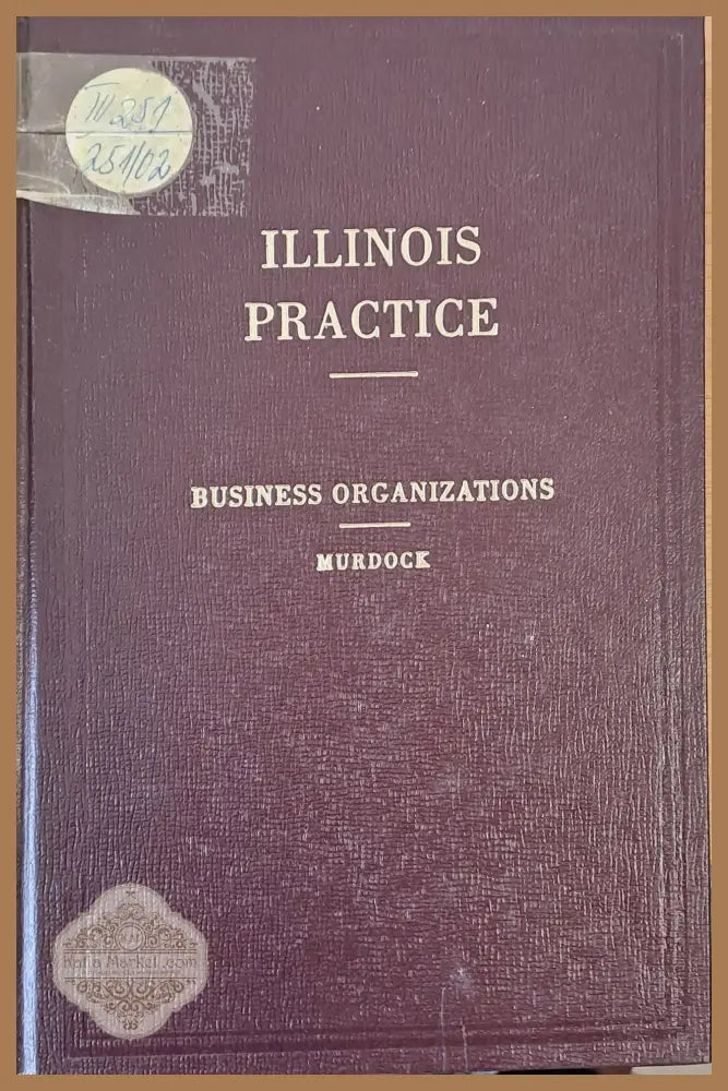 Illinois Practice. Business Organizations - Murdock - Книги