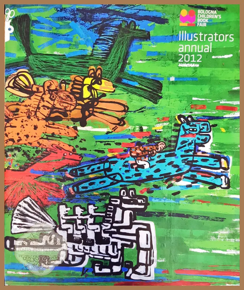 Illustrators. Annual 2012 - Колектив - Книги