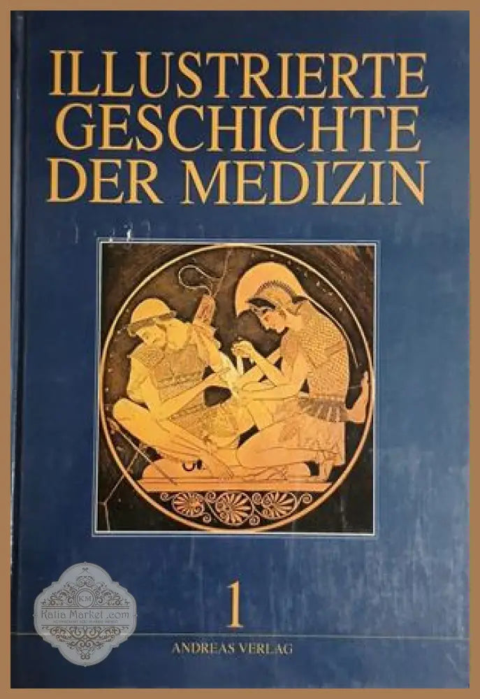 Illustrierte Geschichte der Medizin Band 1 – Andreas Verlag, 1986
