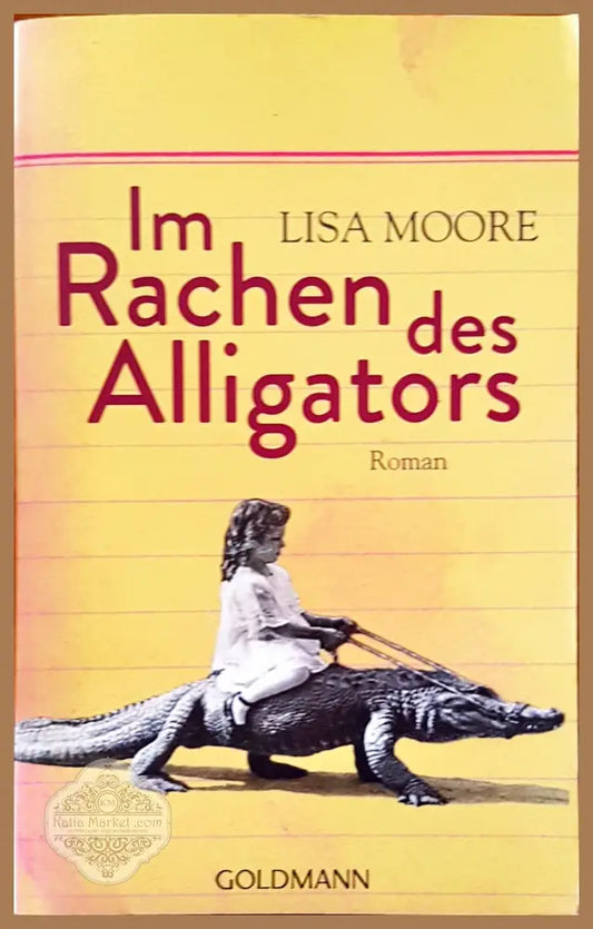 I’m Rachen des Alligators - Lisa Moore - Книги