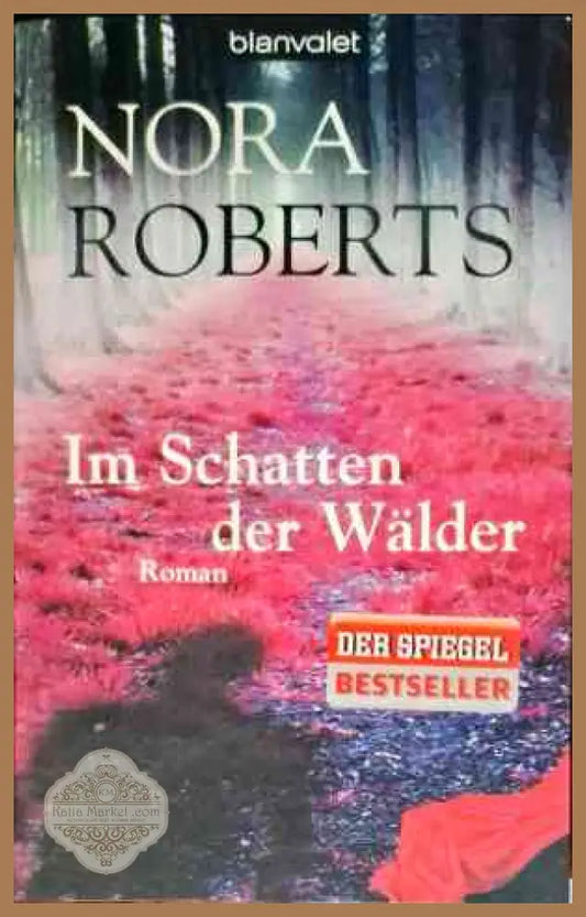 Im Schatten der Walder - Nora Roberts - Книги