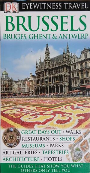 Eyewitness Travel Guide: Brussels, Bruges, Ghent & Antwerp