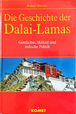 Die Geschichte der Dalai Lamas - Roland Barraux