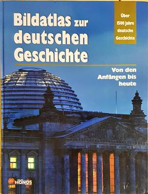 Bildatlas zur deutschen Geschichte