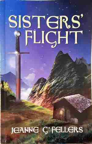 Sisters' Flight - Jeanne G'Fellers