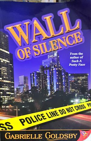 Wall of Silence - Gabrielle Goldsby
