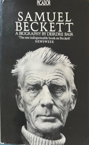 Samuel Beckett: A Biography - Deirdre Bair