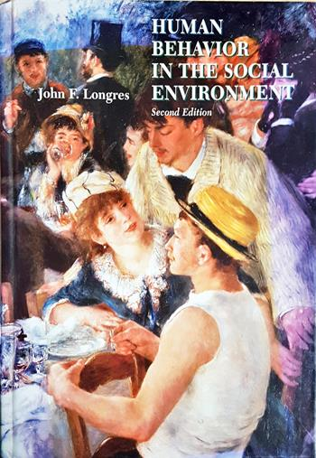 Human Behavior in the Social Environment - John F. Longres