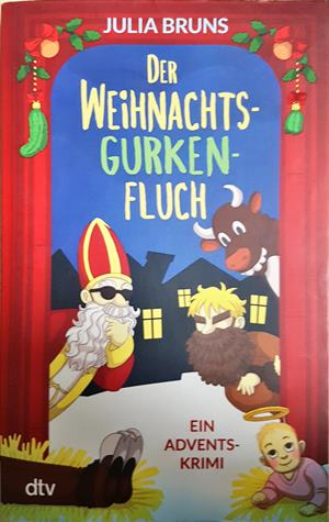 Der Weihnachtsgurkenfluch - Julia Bruns