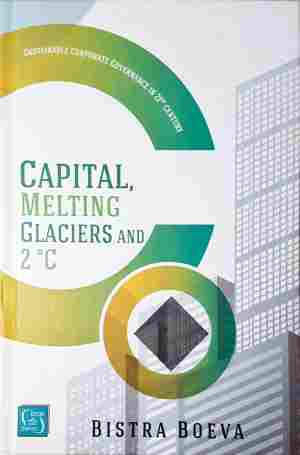 Capital, Melting Glaciers and 2°C - Bistra Boeva - корица