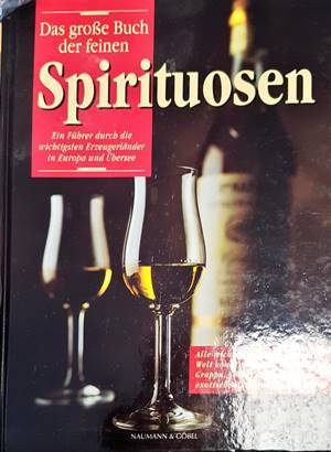 Das große Buch der feinen Spirituosen - Kumpan