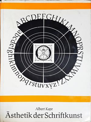 Ästhetik der Schriftkunst - Albert Kapr