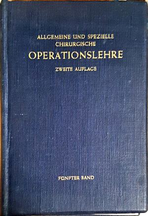 Allgemeine und spezielle chirurgische Operationslehre - Martin Kirschner