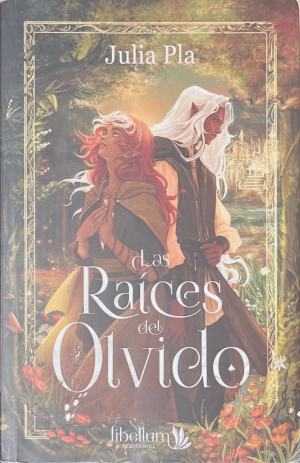 Las Raíces del Olvido – Julia Pla