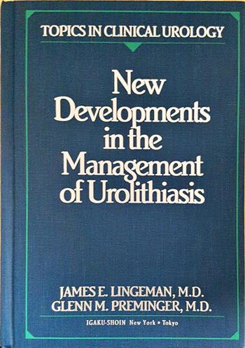New Developments in the Management of Urolithiasis - Kolektiv (James E. Lingeman, Glenn M. Preminger)