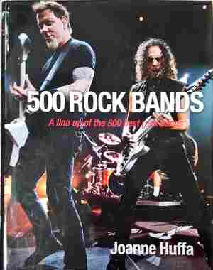 500 Rock Bands - Joanne Huffa