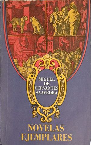 Novelas Ejemplares – Miguel de Cervantes Saavedra, корица