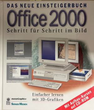 Das neue Einsteigerbuch: Office 2000 Schritt für Schritt im Bild, корица